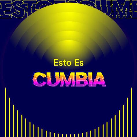 Esto Es Cumbia Compilation By Various Artists Spotify