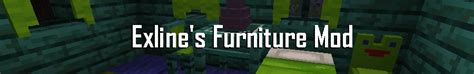 Exlines Furniture Mod Minecraft Mods Curseforge