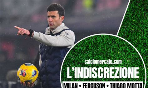 Milan Ferguson E Thiago Motta Osservati Speciali A San Siro