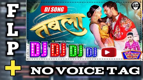 Tabla Khesari Lal Yadav Dj Song Tabla Dj Song Free Flm Flp