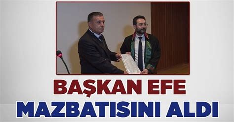 BAŞKAN EFE MAZBATASINI ALDI Günışığı Gazetesi