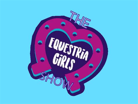 The Equestria Girls Show 2016 Dream Logos Wiki Fandom