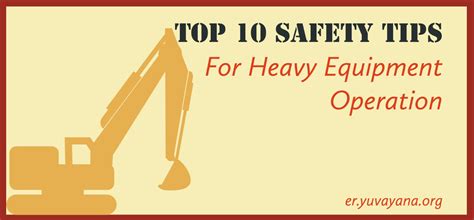 Top 10 Safety Tips For Heavy Equipment Operation Engineer S Portal