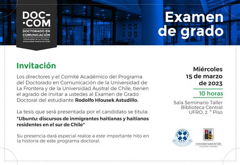 Invitaci N A Examen De Grado Estudiante Rodolfo Hlousek Doctorado En