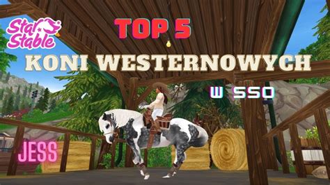 Top 5 Koni Westernowych W SSO Jess Star Stable Sso Starstable