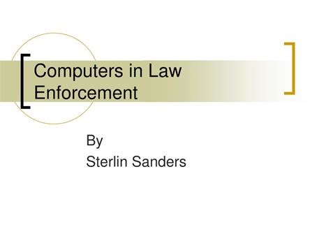 Ppt Computers In Law Enforcement Powerpoint Presentation Free