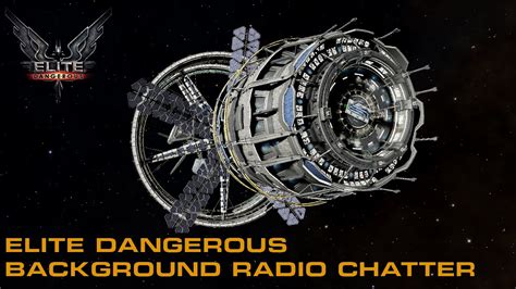 Elite Dangerous Starport Background Radio Chatter Youtube