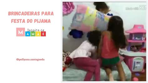 4 Brincadeiras Para Festa Do Pijama Youtube