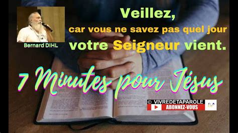 Minutes Pour Jesus Veillez Car Vous Ne Savez Pas Quand Votre