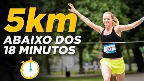 COMO CORRER 5km ABAIXO DOS 18 Minutos 5 DICAS YouTube