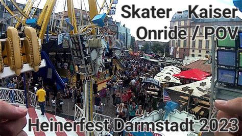 Skater Kaiser Onride POV Heinerfest Darmstadt 2023 YouTube