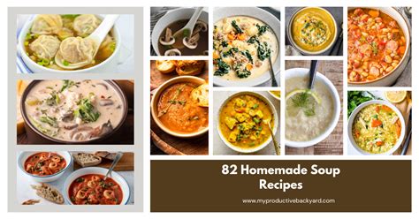 82 Homemade Soup Recipes - My Productive Backyard