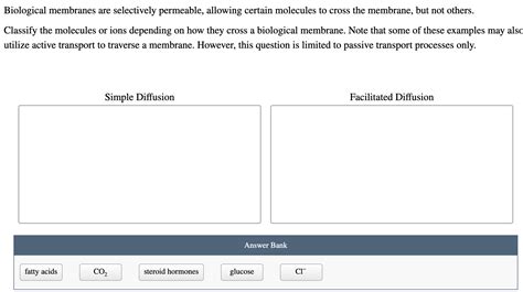 Solved Biological Membranes Are Selectively Permeable Chegg