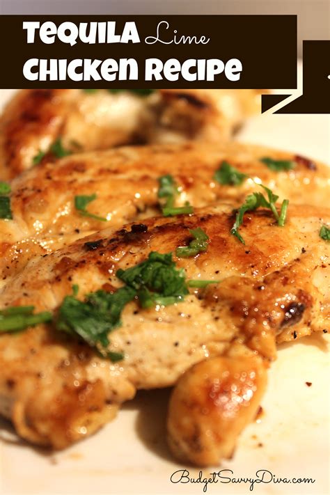 Tequila Lime Chicken Recipe Budget Savvy Diva