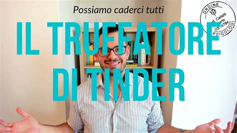 Il Truffatore Di Tinder Possiamo Caderci Tutti Valerio Celletti