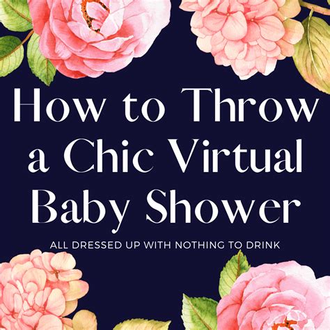 How To Host A Chic Virtual Baby Shower All Dressed Up