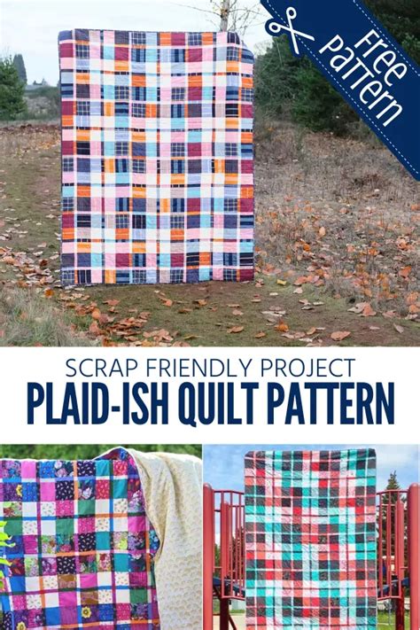 The Plaid Ish Quilt Tutorial Sewing With Scraps