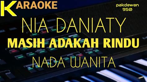 Nia Daniaty Masih Adakah Rindu Karaoke Cover Youtube