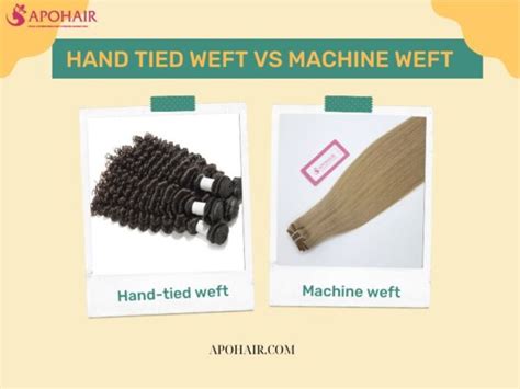 Hand Tied Vs Machine Weft Hair Extensions Apohair