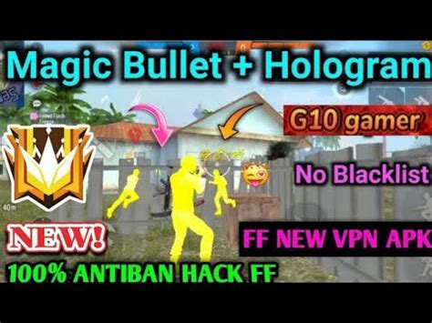 New Magic Bullet Injector 100 Anti Blacklist Free Fire OB41 Hack