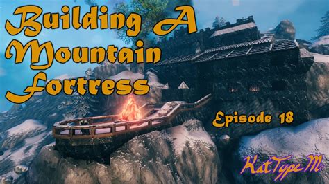 Building A Mountain Fortress Valheim Episode Youtube