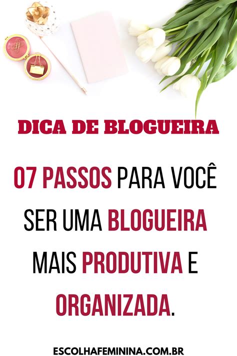 Confira Agora Os 07 Passos Simples E Eficientes Para Você Ser Mais