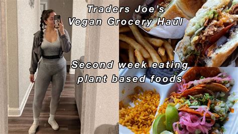 Plant Based Meals Vegan Traders Joes Haul YouTube