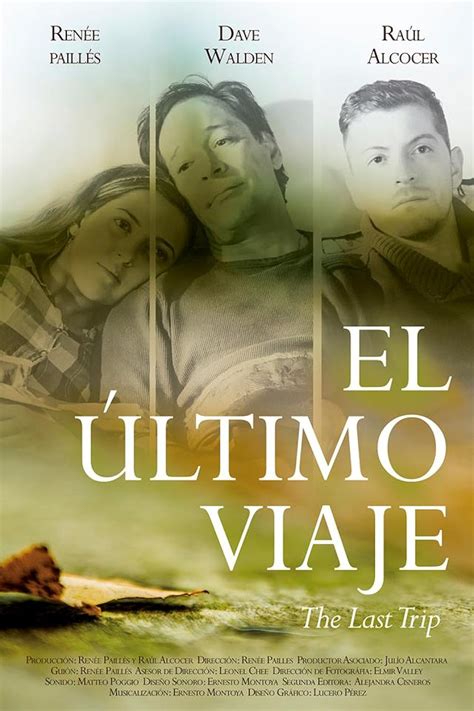 El Ultimo Viaje (2018) - IMDb