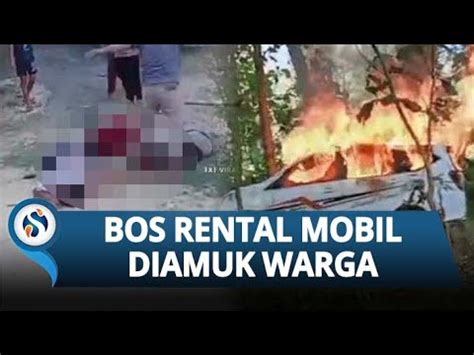 Diteriaki Maling Bos Rental Mobil Asal Jakarta Tewas Dihajar Massa Di