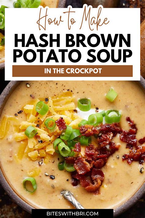 Crockpot Frozen Hash Brown Potato Soup Easy Bites With Bri Recipe In 2024 Hash Brown