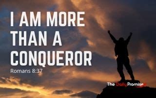 I Am More Than a Conqueror | The Daily Promise