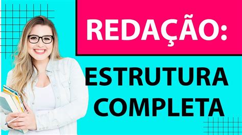 Reda O Estrutura Completa Para Provas Profa Pamba Youtube