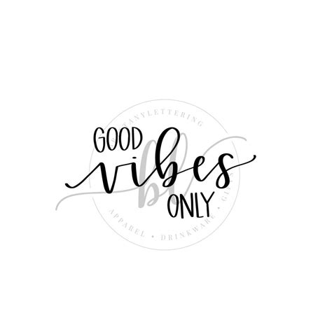 Good Vibes Only Svg Good Vibes Only Hand Lettered Svg Etsy