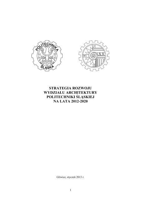 Strategia Rozwoju Wydzia U Architektury Politechniki L Skiej Na