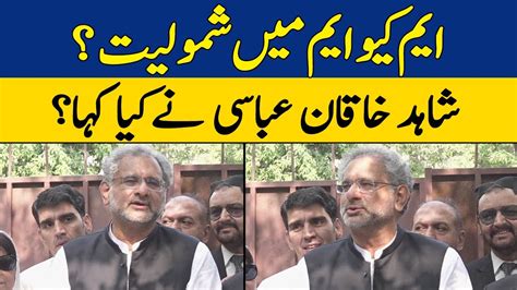 Shahid Khaqan Abbasi Joining Mqm Shahid Khaqan Abbasi Statement