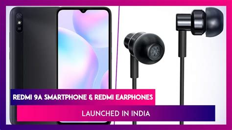 Redmi 9a Smartphone And Redmi Earphones Launched In India Prices