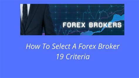 Forex Broker Selection Criteria Youtube