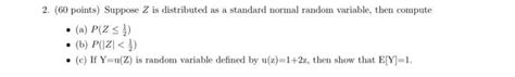 Solved Points Suppose Z Is Distributed As A Chegg