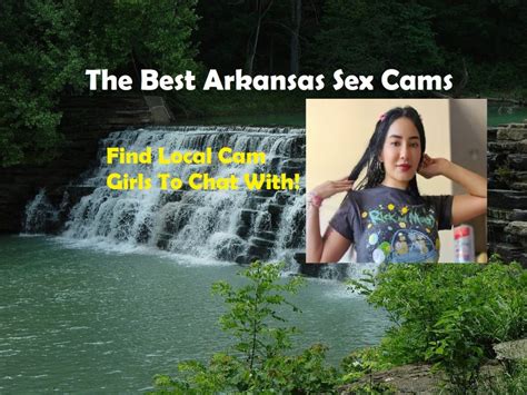 Arkansas Adult Webcams Free Sex Cams