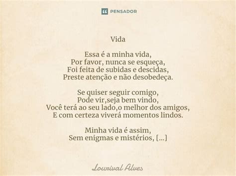 ⁠vida Essa é A Minha Vida Por Favor Lourival Alves Pensador