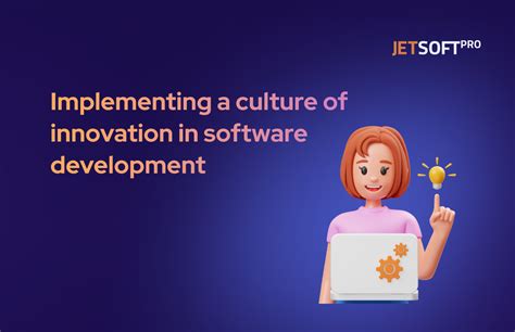 Implementing A Culture Of Innovation In Software Development Jsp Blog