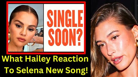 Hailey Reaction On Selena New Song Single Soon Haley Bieber Vs Selena