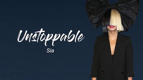 Sia Unstoppable Lyrical Video Sia Magarlyrics Youtube