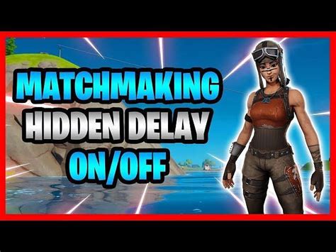 Qu Est Ce Que Le Retard De Matchmaking Cach Dans Fortnite Expliqu