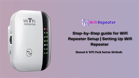 Step By Step Guide To Setup The Wifi Repeater Setting Up Wifi