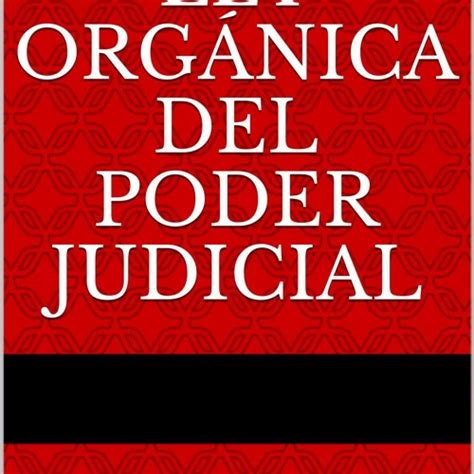 Stream Episode Read Pdf Ley Org Nica Del Poder Judicial Actualizada