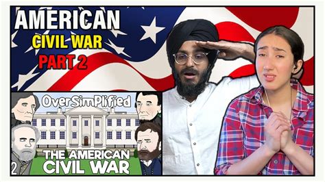 INDIAN REACTION TO THE AMERICAN CIVIL WAR OVERSIMPLIFIED PART 2 YouTube