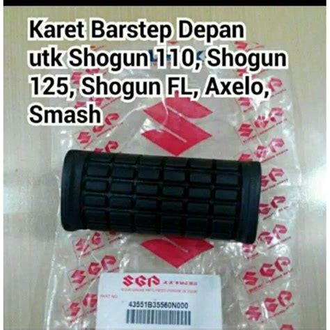 KARET PUSTEP BARSTEP PIJAKAN KAKI DEPAN SUZUKI SMASH SHOGUN 110 SHOGUN