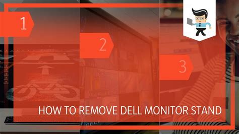 How To Remove Dell Monitor Stand A Detailed Step By Step Guide