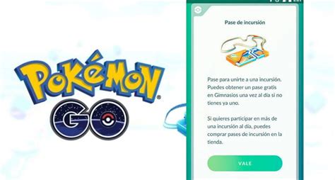 Cómo Conseguir Pases De Incursiones En Pokémon Go